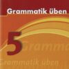 Grundlagen Deutsch. Grammatik üben. 5. Schuljahr. Neugestaltung. RSR 2006