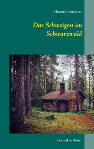 Das Schweigen im Schwarzwald