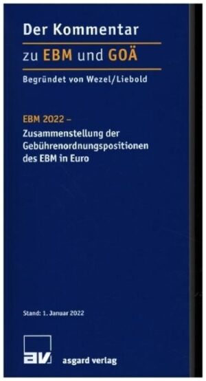 EBM 2022 - Zusammenstellung der Gebührenordnungspositionen des EBM in Euro