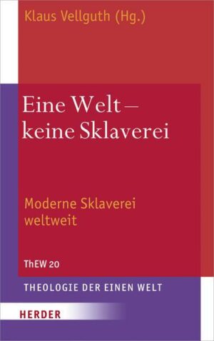 Eine Welt – keine Sklaverei