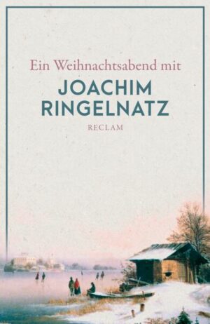 Ein Weihnachtsabend mit Joachim Ringelnatz