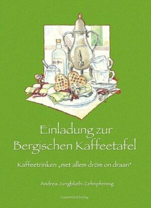 Einladung zur Bergischen Kaffeetafel