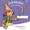 Einsterns Schwester 1. Schuljahr - Erstlesen.Leicht gemacht - Grundschrift Buchstabenheft 4 - Ausgabe 2015