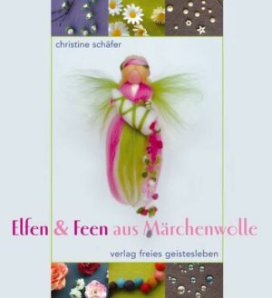 Elfen & Feen aus Märchenwolle