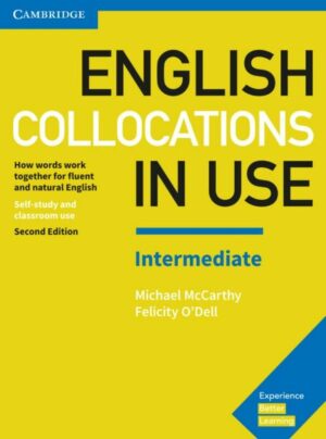 English Collocations in Use. Intermediate. 2nd Edition. Book with answers