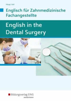 English in the Dental Surgery. Schülerband