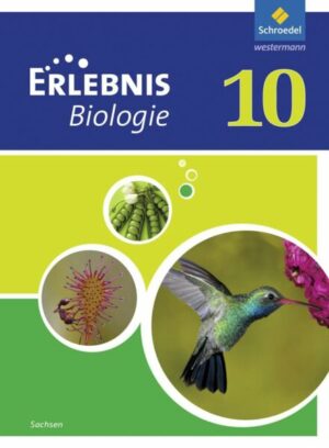 Erlebnis Biologie 10. Schülerband. Sachsen