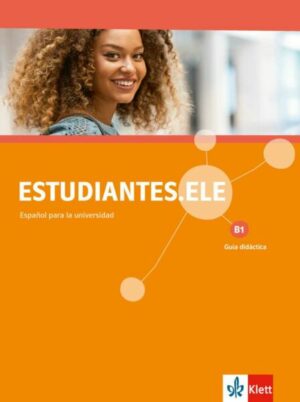 Estudiantes.ELE B1. Guía didáctica