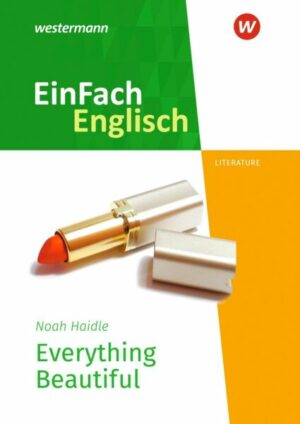 Everything Beautiful. EinFach Englisch New Edition Textausgaben