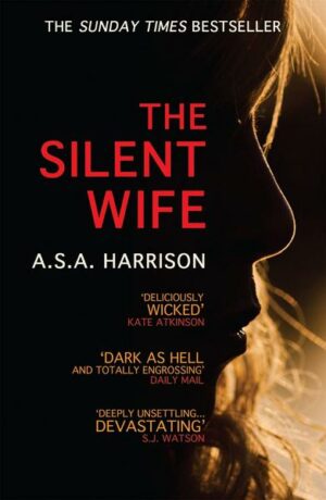 The Silent Wife: The gripping bestselling novel of betrayal
