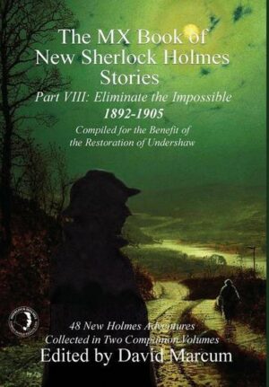 The MX Book of New Sherlock Holmes Stories - Part VIII