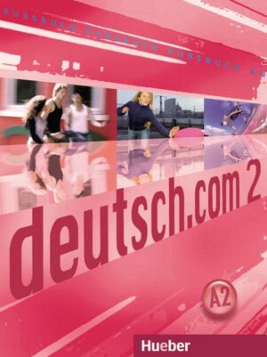 Deutsch.com 2. A2. Kursbuch