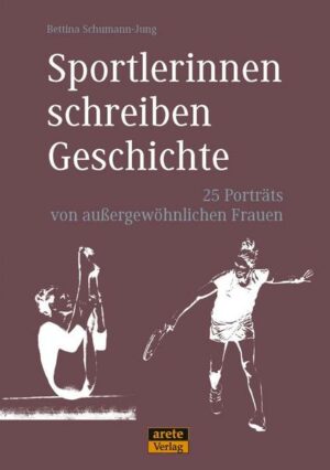 Sportlerinnen schreiben Geschichte