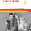 Einfach leben 3. Ausgabe S. Handreichungen für den Unterricht Klasse 9/10