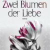 Zwei Blumen der Liebe
