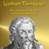 Der Alchemist Leonhard Thurneysser
