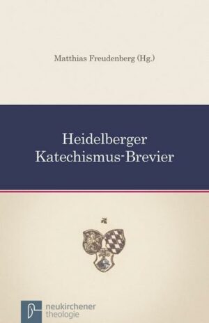 Heidelberger Katechismus-Brevier