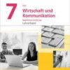 Auer Wirtschaft und Kommunikation 7. Lehrerband Klasse 7. Ausgabe Bayern