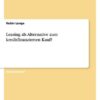 Leasing als Alternative zum kreditfinanzierten Kauf?
