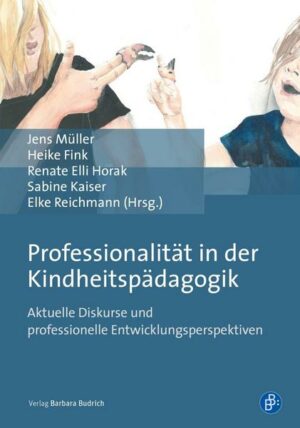 Professionalität in der Kindheitspädagogik