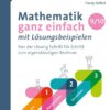 Mathematik ganz einfach mit Lösungsbeispielen 9-10