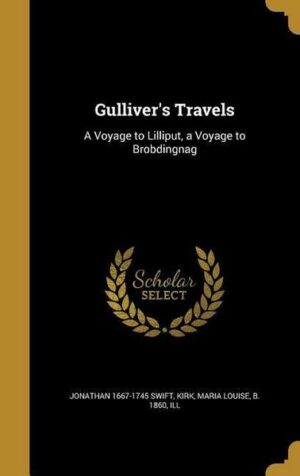 Gulliver's Travels: A Voyage to Lilliput