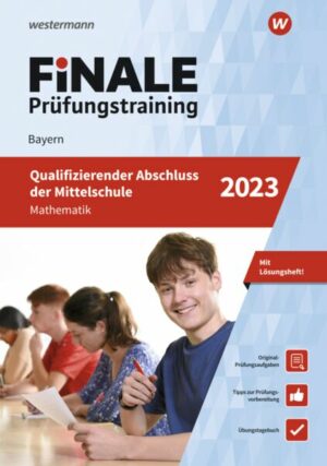 FiNALE Prüfungstraining Qualifizierender Abschluss Mittelschule Bayern. Mathematik 2022