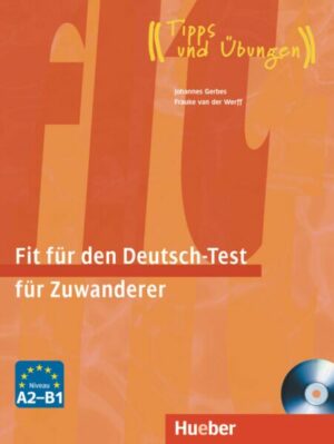 Fit für den Deutsch-Test für Zuwanderer. Übungsbuch
