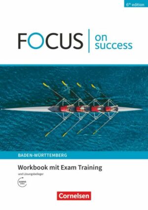 Focus on Success B1/B2. Ausgabe Baden-Württemberg - Workbook mit Lösungsbeileger