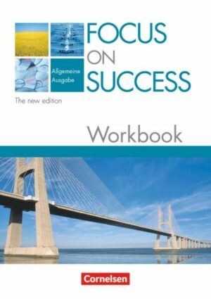 Focus on Success - Workbook - Allgemeine Ausgabe - The New Edition