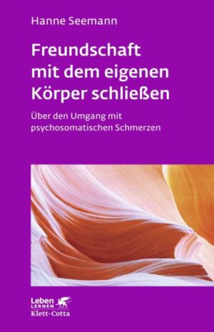 Freundschaft mit dem eigenen Körper schließen (Leben Lernen
