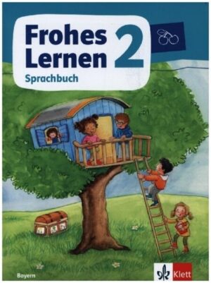 Frohes Lernen Sprachbuch 2. Schülerbuch Klasse 2. Ausgabe Bayern ab 2021