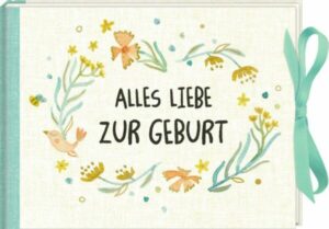 Geldkuvert-Geschenkbuch - Alles Liebe zur Geburt