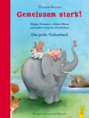 Gemeinsam stark! Das große Vorlesebuch