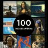 GEO Epoche Edition / GEO Epoche Edition 16/2017 - 100 Meisterwerke