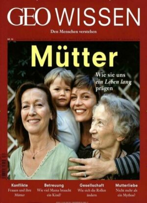 GEO Wissen / GEO Wissen 52/2013 - Mütter