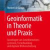 Geoinformatik in Theorie und Praxis