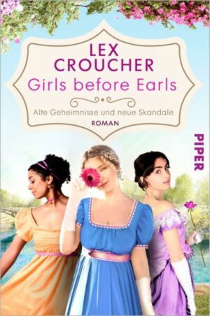 Girls before Earls – Alte Geheimnisse und neue Skandale