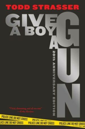 Give a Boy a Gun: 20th Anniversary Edition