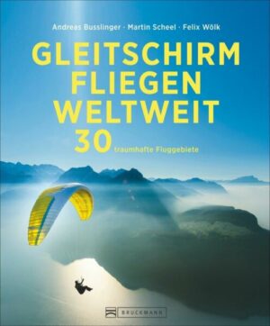 Gleitschirmfliegen weltweit