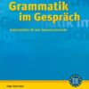 Grammatik im Gespräch