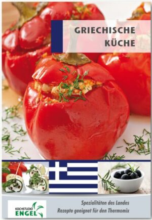 Griechische Küche Rezepte geeignet für den Thermomix