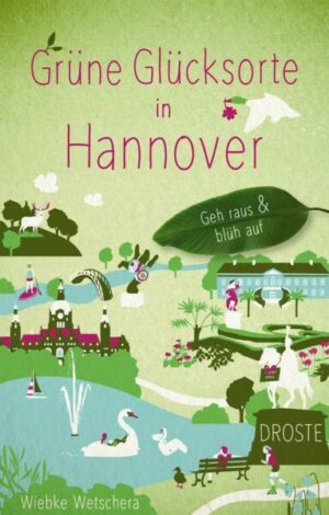Grüne Glücksorte in Hannover