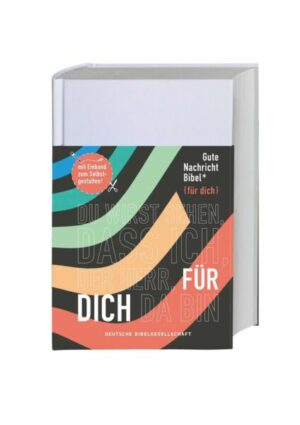 Gute Nachricht Bibel Edition ' für dich' mit Einband zum Selbstgestalten