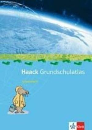 Haack Grundschul-Atlas / Arbeitsheft mit Atlasführerschein 3./4. Schuljahr. Allgemeine Ausgabe