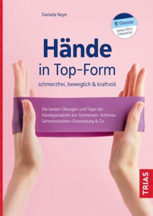 Hände in Top-Form: schmerzfrei