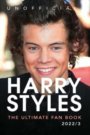 Harry Styles The Ultimate Fan Book