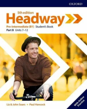 Headway: Pre-Intermediate: Student's Book B with Online Practice