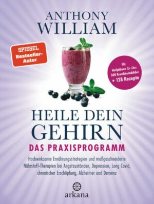 Heile dein Gehirn – Das Praxisprogramm