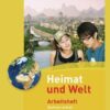 Heimat und Welt 8. Arbeitsheft. Sekundarschulen. Sachsen-Anhalt